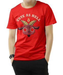 Cute As Hell T-Shirt