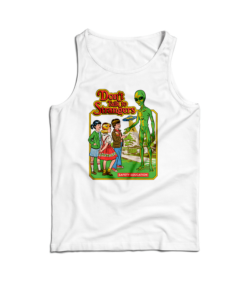 Don't Talk To Strangers Tank Top