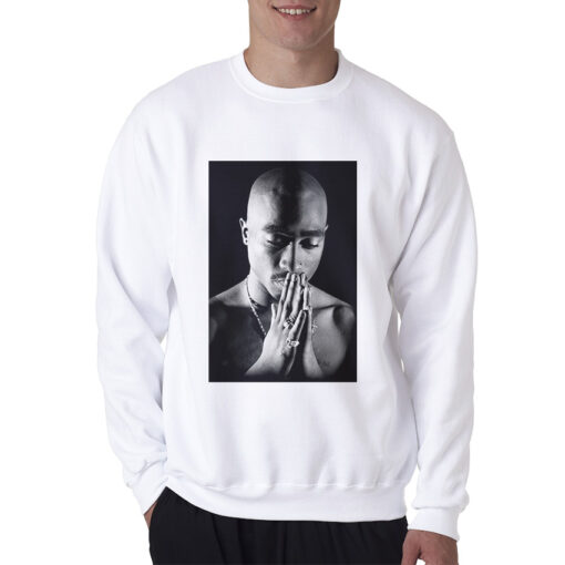 Hip Hop Legend Tupac Praying Sweatshirt