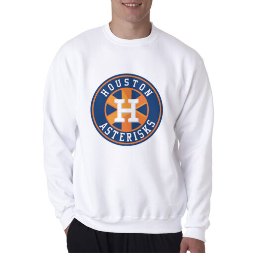 Houston Asterisks Astros Cheaters Sweatshirt