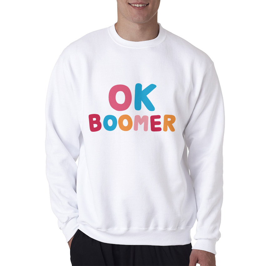 Ok Boomer Sweatshirt