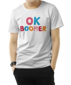 Ok Boomer T-Shirt