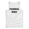 Phenomenal Woman Tank Top