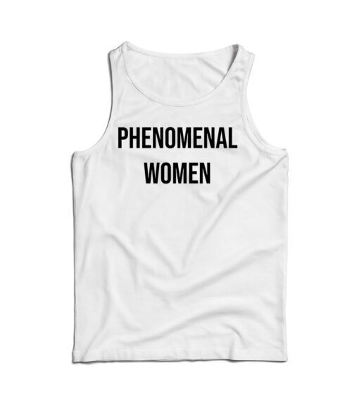 Phenomenal Woman Tank Top