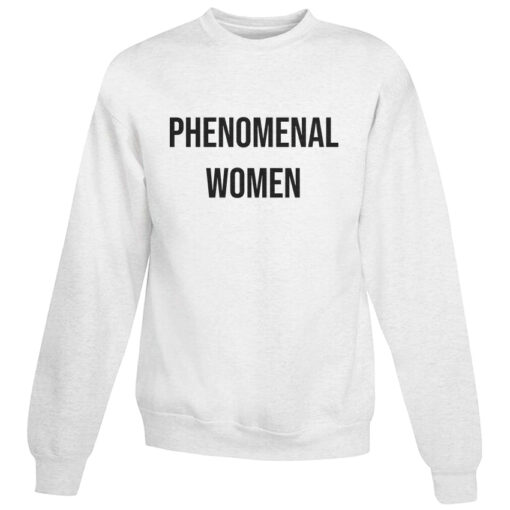 Phenomenal Woman Sweatshirt