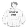 Phenomenal Woman Hoodie