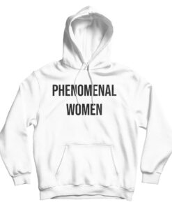 Phenomenal Woman Hoodie