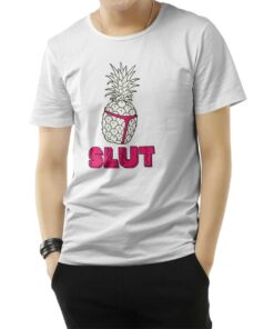 Pineapple Slut T-Shirt