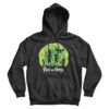 Schwifty Patrol Rick and Morty Hoodie