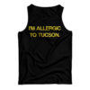 I'm Allergic To Tucson Tank Top