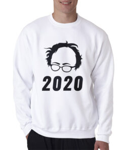 Bernie Sanders 2020 Sweatshirt