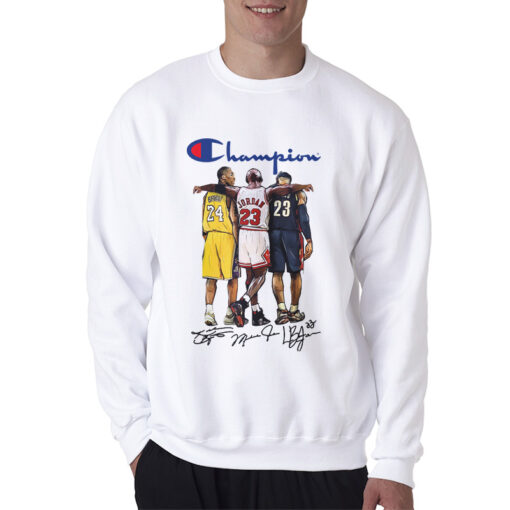 Lebron James Kobe Bryant Michael Jordan Champion Sweatshirt