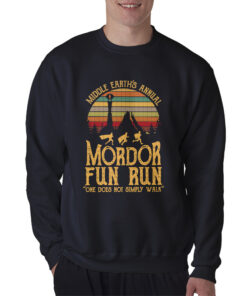 Middle Earth's Annual Mordor Fun Run One Does Not Simply Walk Sweatshirt