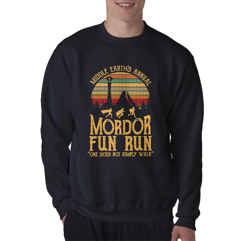 Middle Earth's Annual Mordor Fun Run One Does Not Simply Walk Sweatshirt