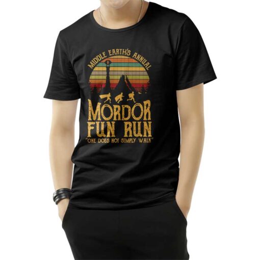 Middle Earth's Annual Mordor Fun Run One Does Not Simply Walk T-Shirt