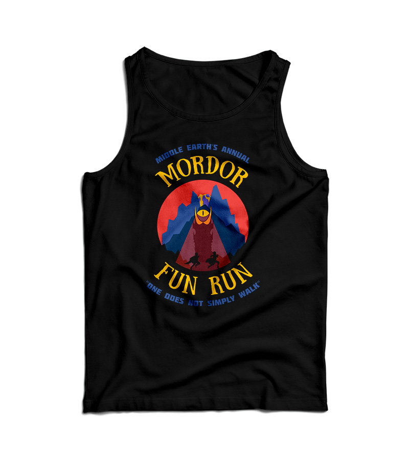 Mordor Fun Run One Does Not Simply Walk Tank Top