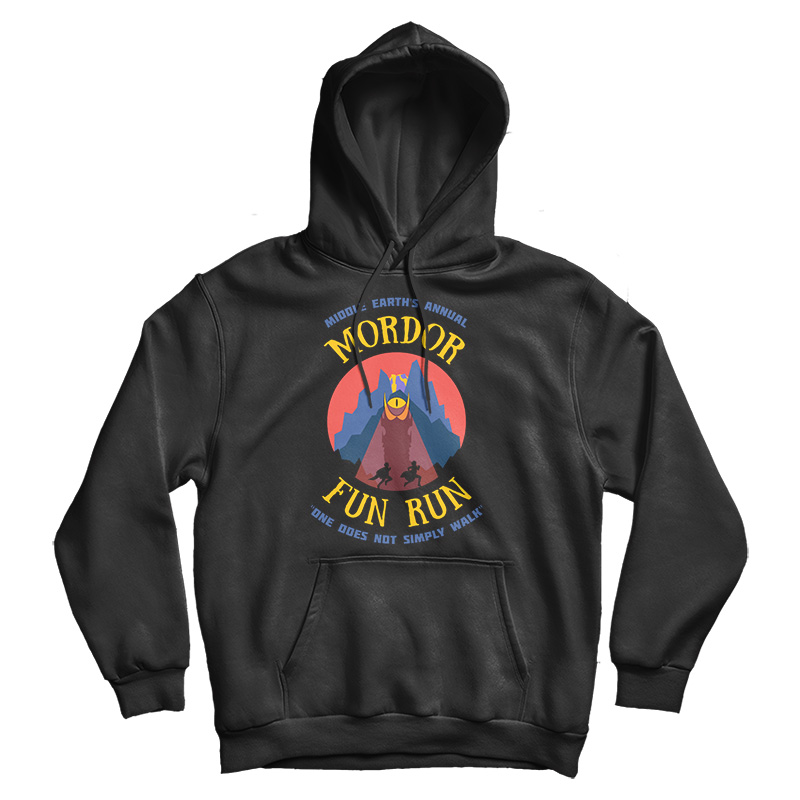 Mordor Fun Run One Does Not Simply Walk Hoodie