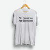 Kawhi Leonard No Emotions Are Emotions T-Shirt