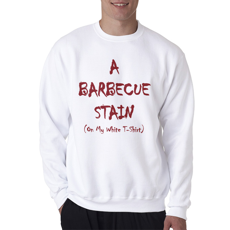 A Barbecue Stain On My White Sweatshirt
