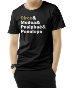 Circe& Medea& Pasiphaë& Penelope T-Shirt