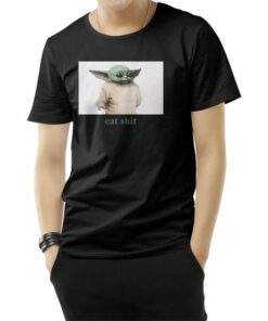 Eat Shit Baby Yoda Chris Evans Knives Out T-Shirt