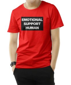 Emotional Support Human T-Shirt