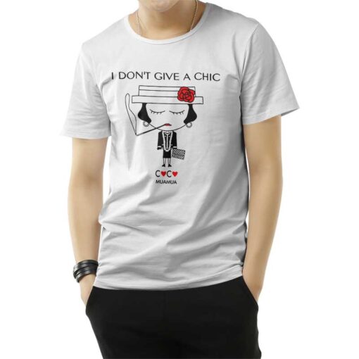 I Don't Give A Chic T-Shirt