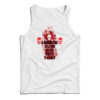 I Got A BBQ Stain On My White Tank Top