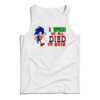 I Wish We All Died In 2012 Tank Top