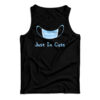 Just In Case Tank Top