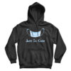 Just In Case Hoodie