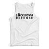 Lock Down Defense Tank Top