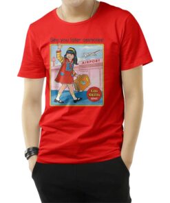 See You Later Assholes T-Shirt