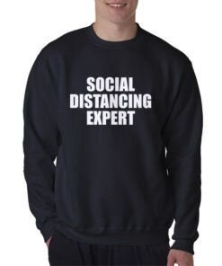Social Distancing Expert Flu Virus Sweatshirt