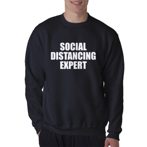 Social Distancing Expert Flu Virus Sweatshirt
