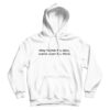 Stay Home If You Sicc Come Over If You Thicc Hoodie