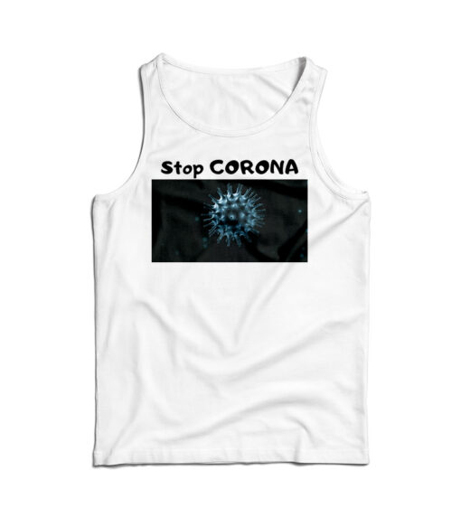 Stop CORONA Virus Tank Top