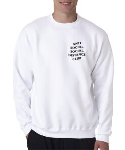 Anti Social Social Distance Club Sweatshirt