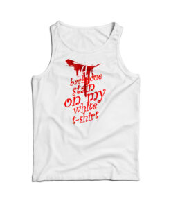 BBQ Stain On My White Tank Top