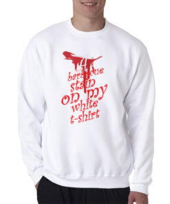 BBQ Stain On My White Sweatshirt