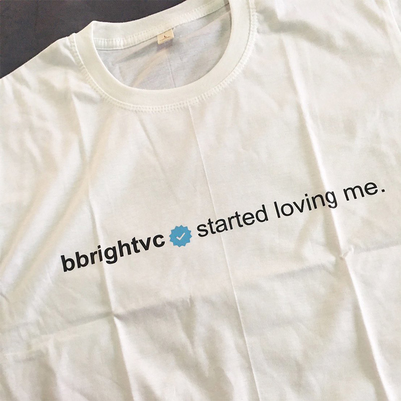 Bbrightvc Verified Started Loving Me T-Shirt