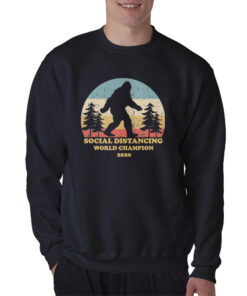 Bigfoot Social Distancing World Champion Sweatshirt
