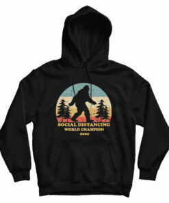 Bigfoot Social Distancing World Champion Hoodie
