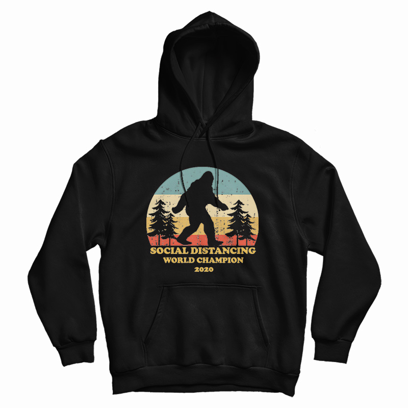 Bigfoot Social Distancing World Champion Hoodie