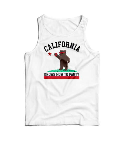 California Knows How To Party Tank Top