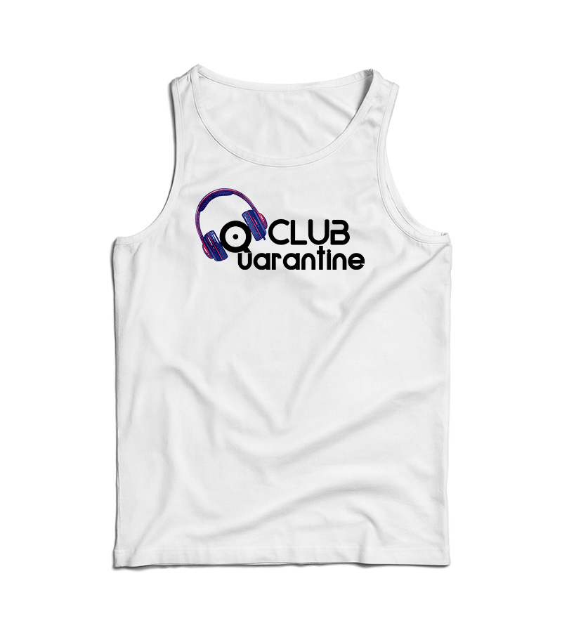 Club Quarantine Tank Top