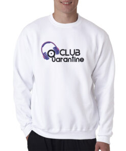 Club Quarantine Sweatshirt