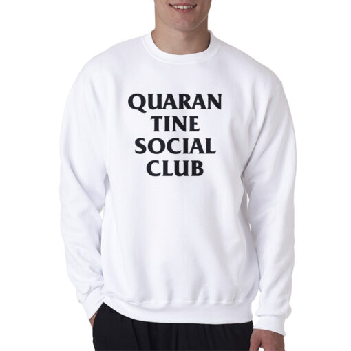 Quarantine Social Club Virus Sweatshirt