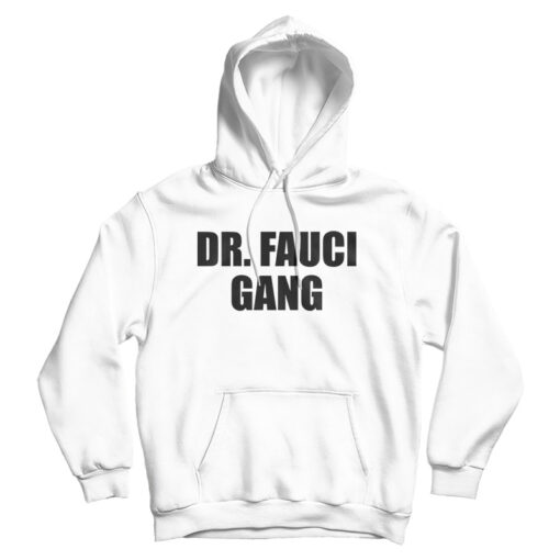 Dr. Fauci Gang Hoodie