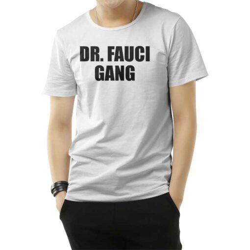 Dr. Fauci Gang T-Shirt